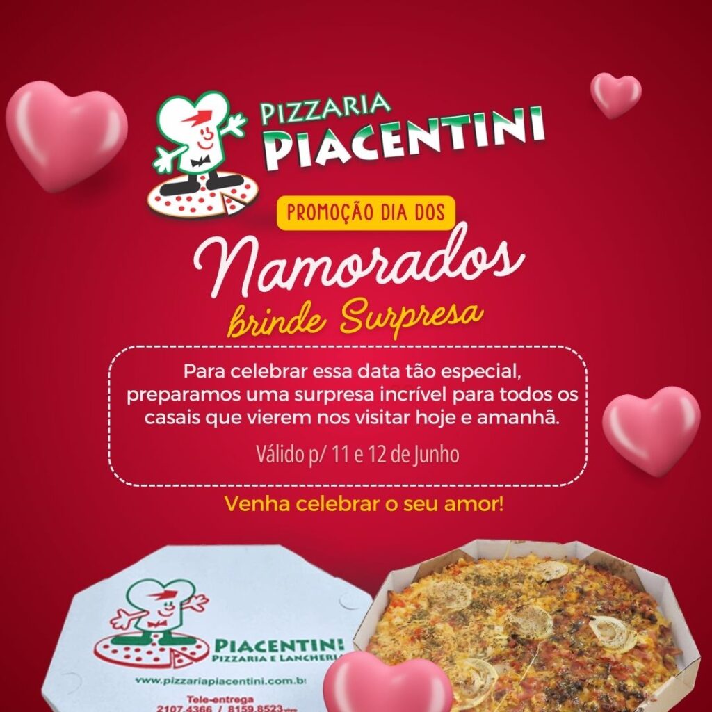 Promoção Especial de Dia dos Namorados na Pizzaria Piacentini